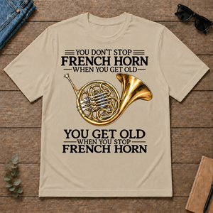 Don't Stop Playing French Horn Vintage Art - sand - TS2D-Sand