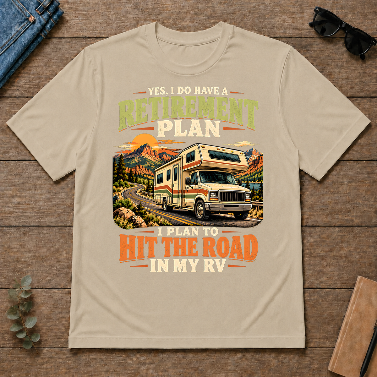 I Plan To Hit The Road In My RV - sand - TS2D-Sand