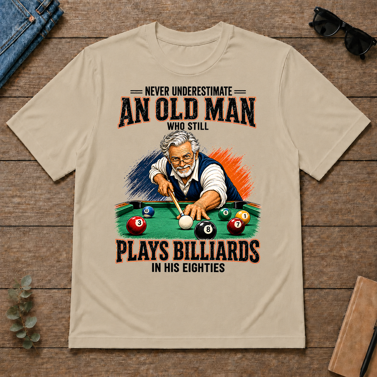 Never Underestimate An Old Man Still Plays Billiards In His 80s - sand - TS2D-Sand