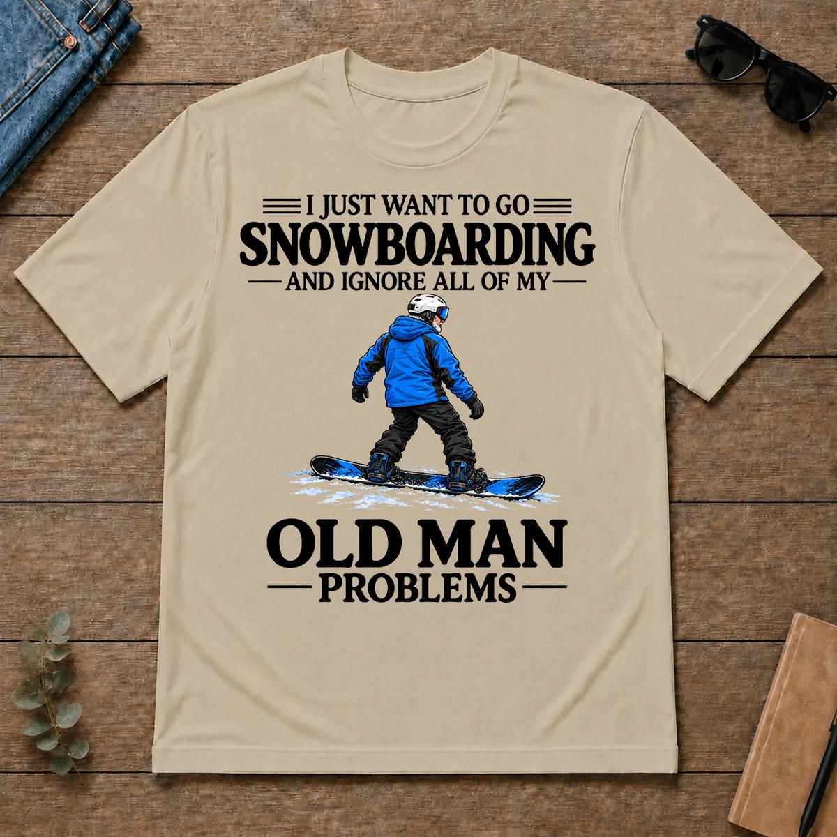 I Just Want To Go Snowboarding Vintage - sand - TS2D-Sand
