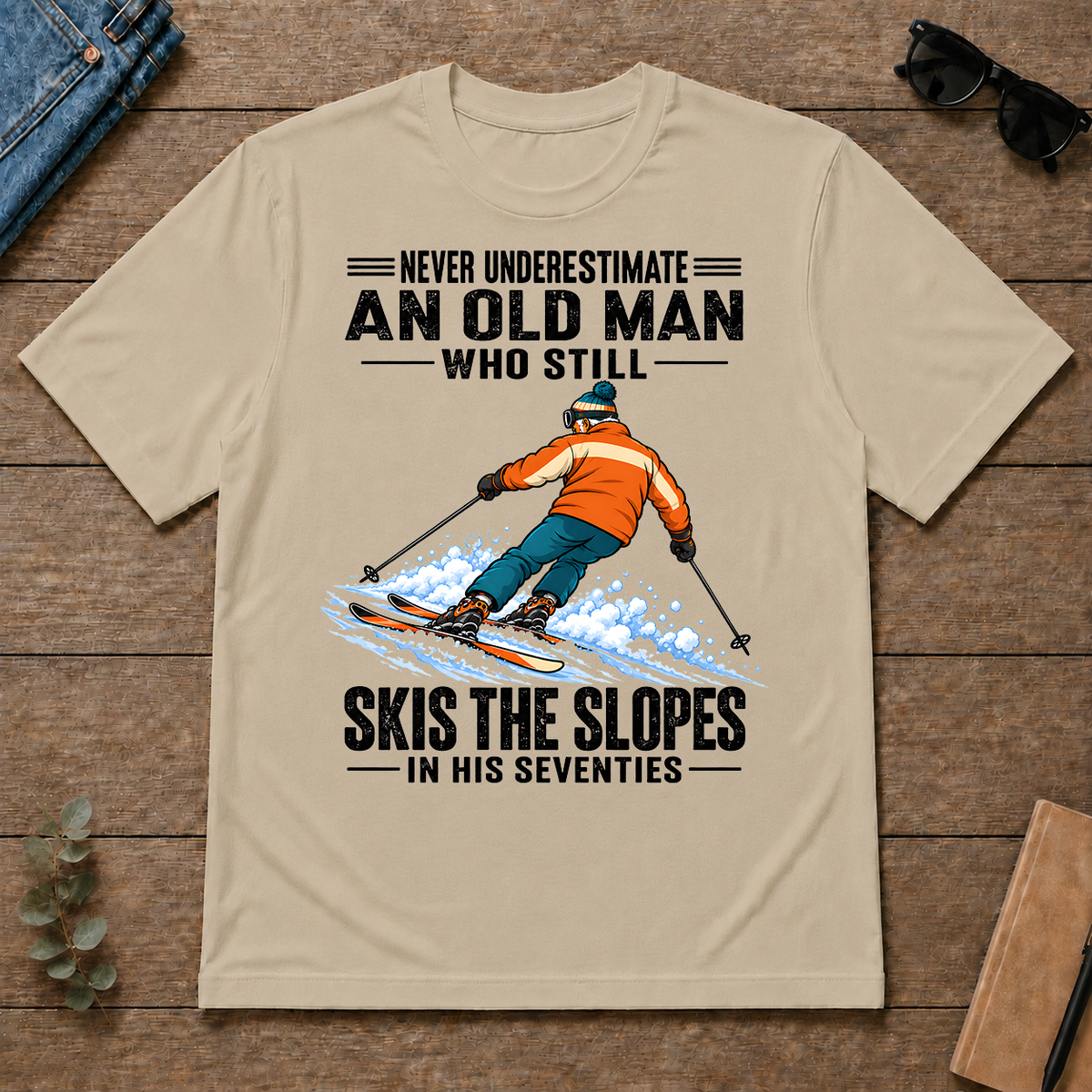 Never Underestimate An Old Man Still Skis The Slopes In His 70s - sand - TS2D-Sand