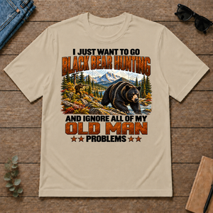 I Just Want To Black Bear Hunting - sand - TS2D-Sand