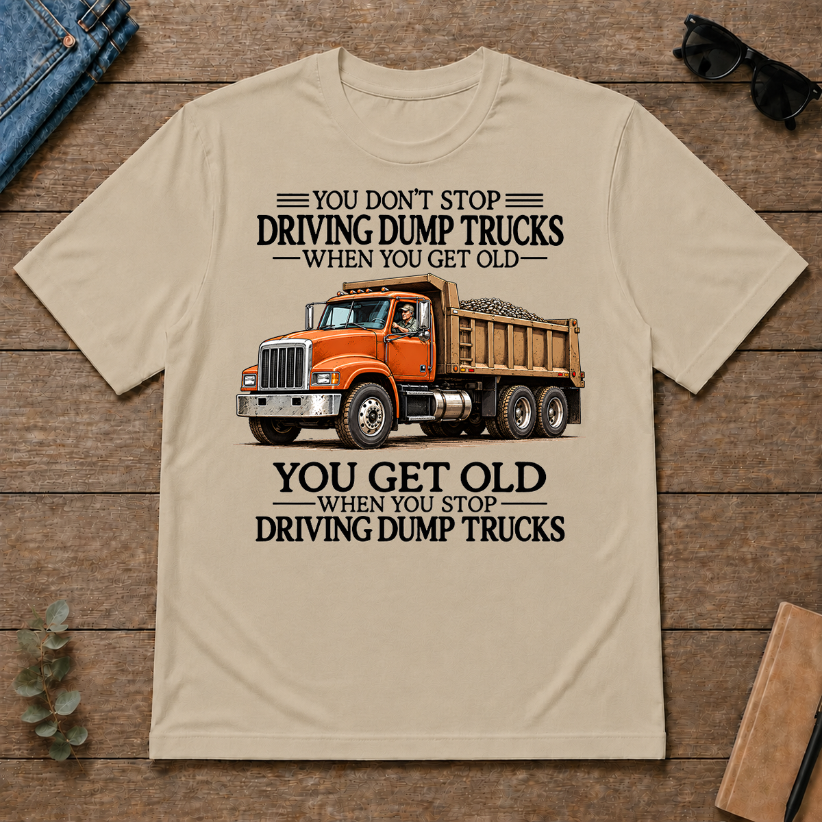 Don't Stop Driving Dump Trucks - sand - TS2D-Sand