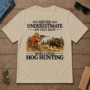 Never Underestimate An Old Man Hog Hunting - sand - TS2D-Sand