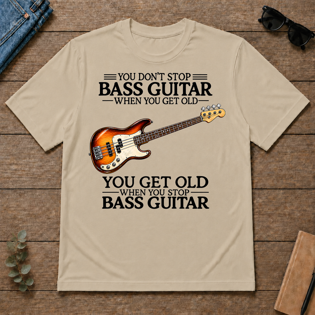 Don't Stop Playing Bass Guitar Vintage Art - sand - TS2D-Sand