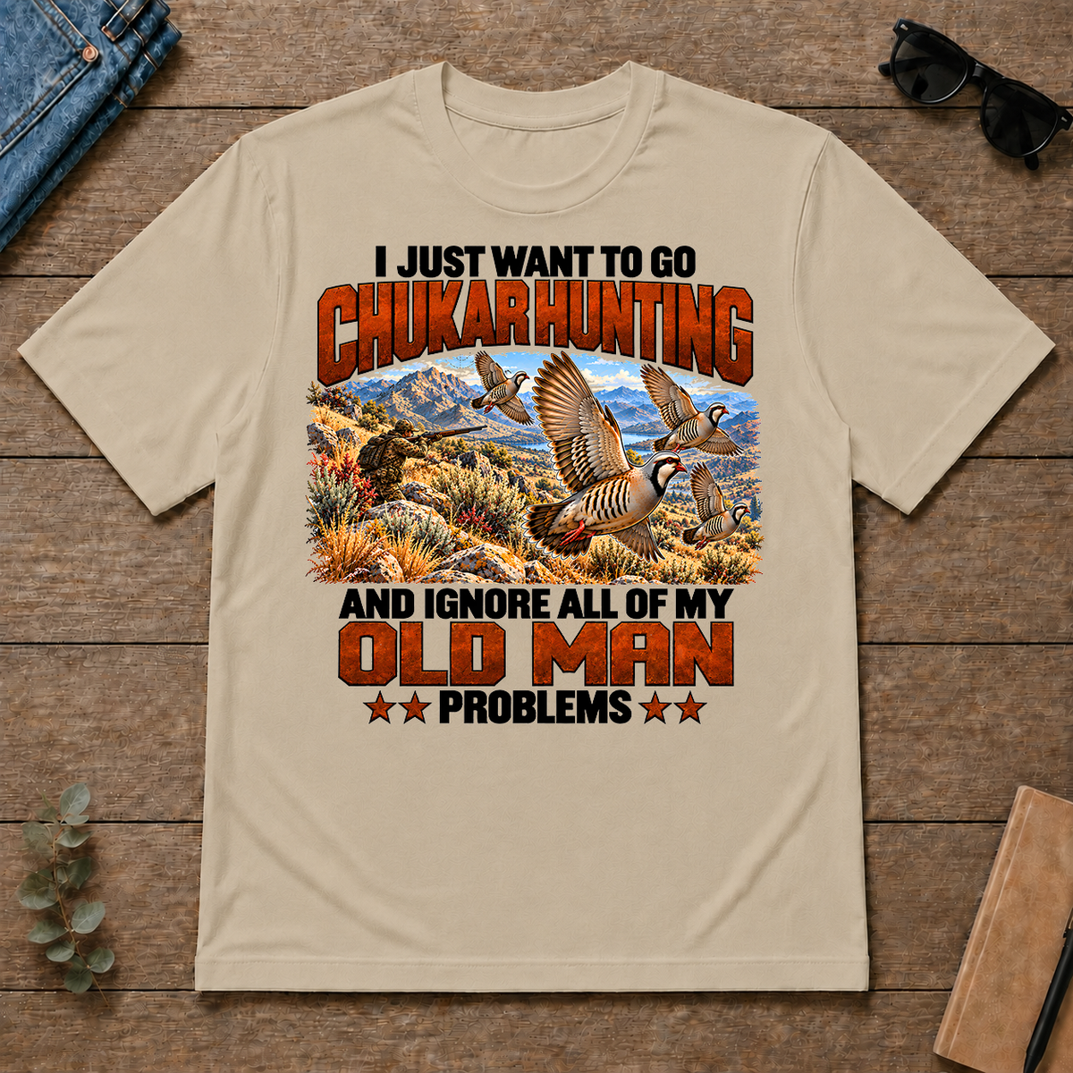 I Just Want To Chukar Hunting - sand - TS2D-Sand