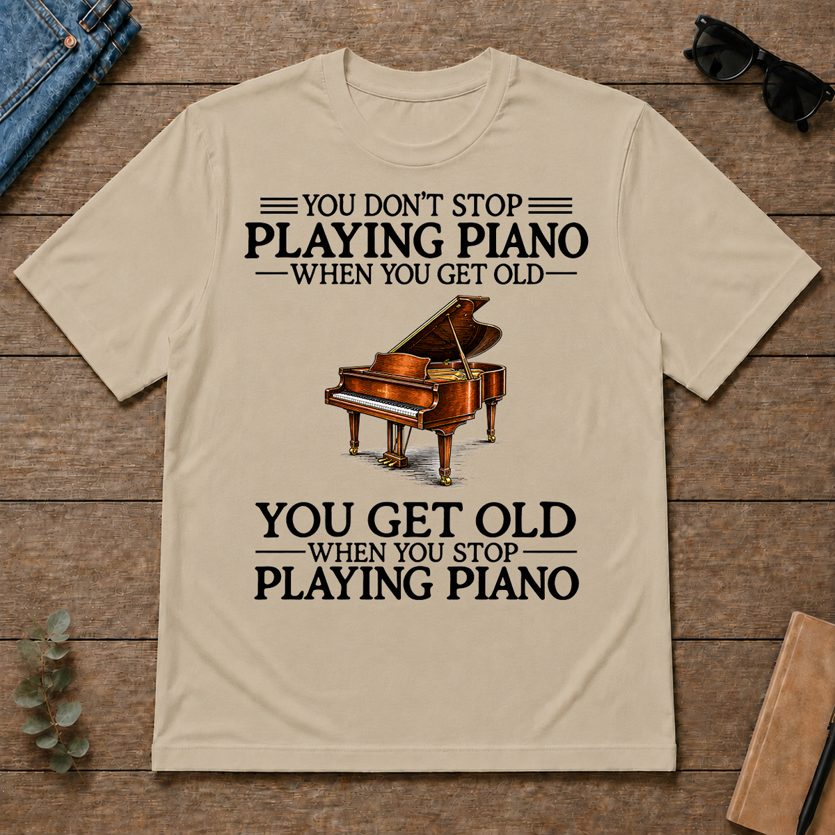 Don't Stop Playing Piano Vintage Art - sand - TS2D-Sand