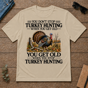 Don't Stop Turkey Hunting - sand - TS2D-Sand