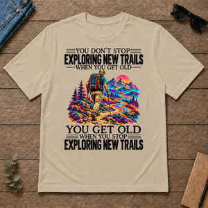 Psychedelic You Get Old When You Stop Exploring New Trails - sand - TS2D-Sand
