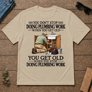 Don't Stop Doing Plumber Work - sand - TS2D-Sand