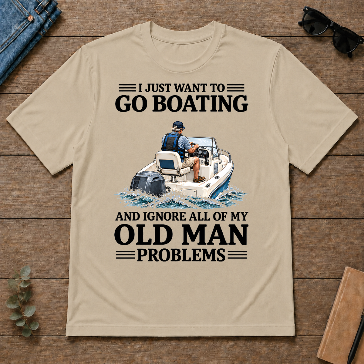 I Just Want To Go Boating - sand - TS2D-Sand