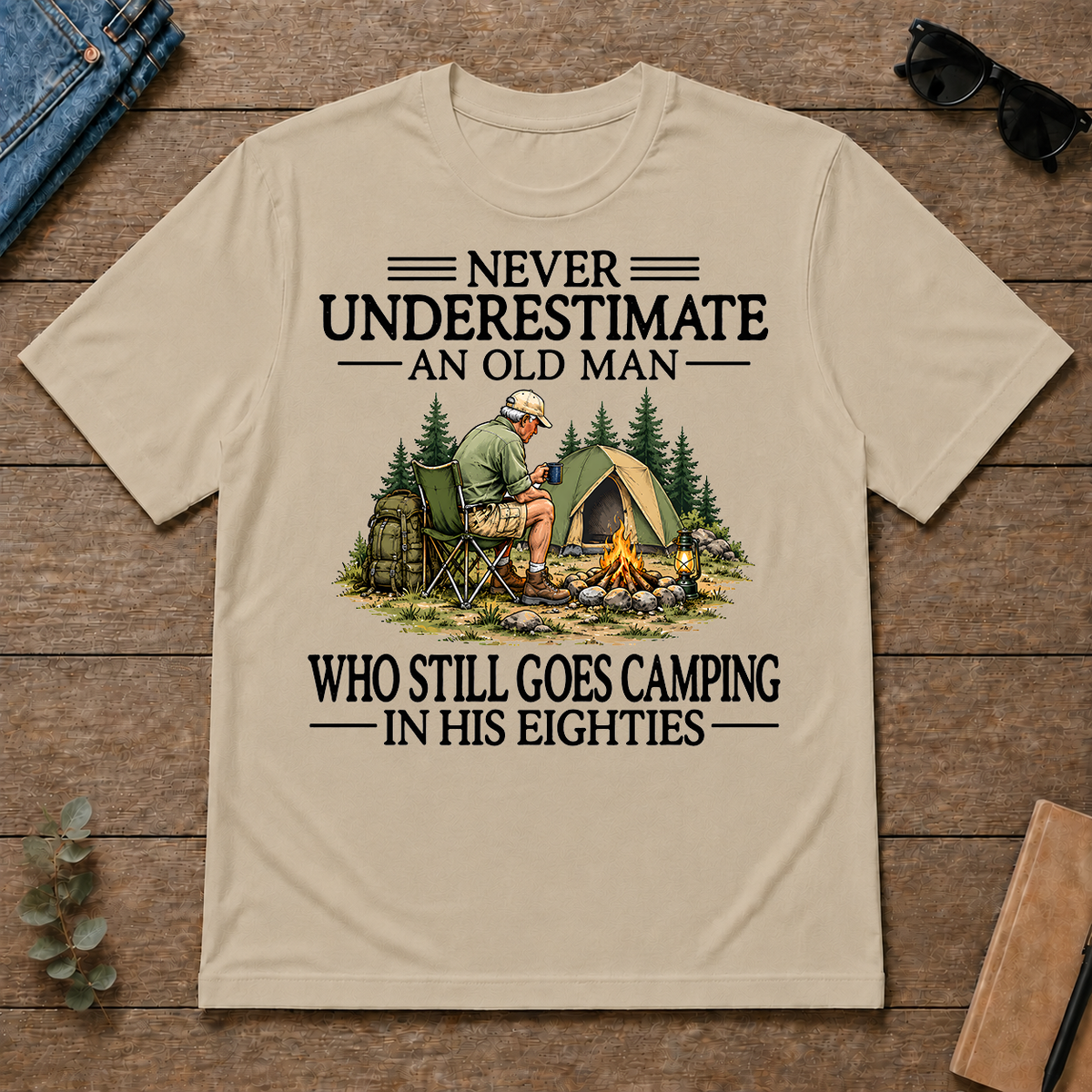 Never Underestimate An Old Man Camping 80s - sand - TS2D-Sand