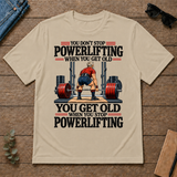 You Don't Stop Powerlifting When You Get Old - sand - TS2D-Sand