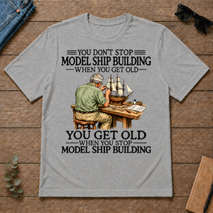 Don't Stop Model Ship Building - sport-grey - TS2D-SportGrey