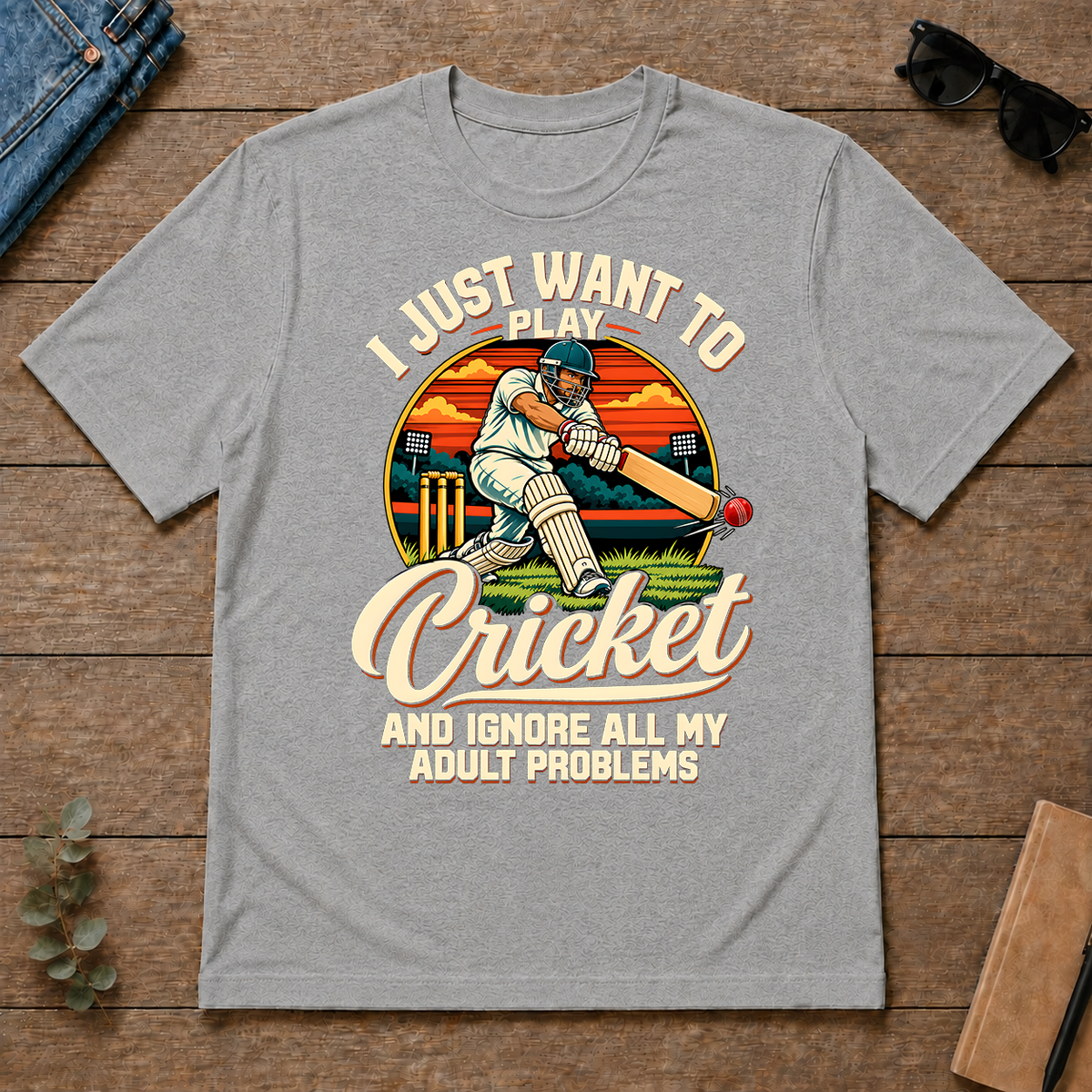 I Just Want To Play Cricket & Ignore All Adult Problems - sport-grey - TS2D-SportGrey
