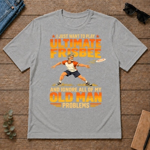I Just Want To Play Ultimate Frisbee - sport-grey - TS2D-SportGrey