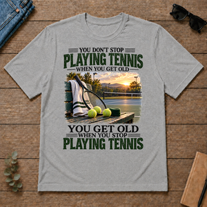 Playing Tennis You Get Old When You Stop - sport-grey - TS2D-SportGrey