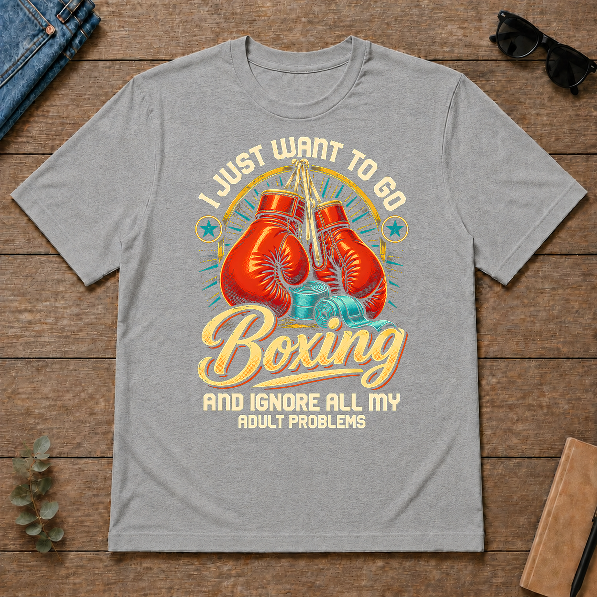 I Just Want To Go Boxing & Ignore All Adult Problems - sport-grey - TS2D-SportGrey