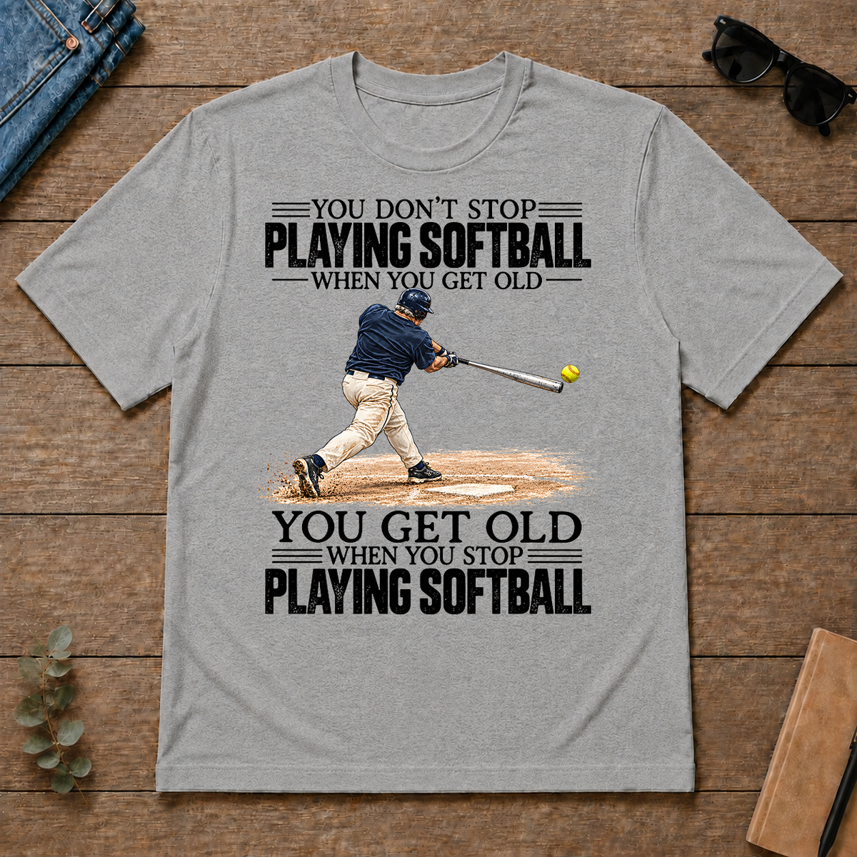 Vintage You Get Old When You Stop Playing Softball - sport-grey - TS2D-SportGrey