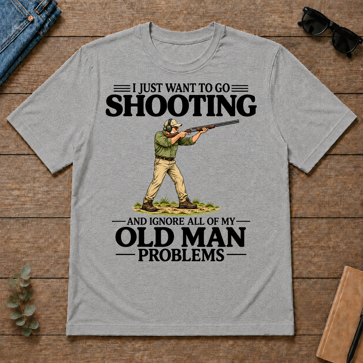 I Just Want To Go Shooting - sport-grey - TS2D-SportGrey