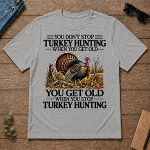 Don't Stop Turkey Hunting - sport-grey - TS2D-SportGrey