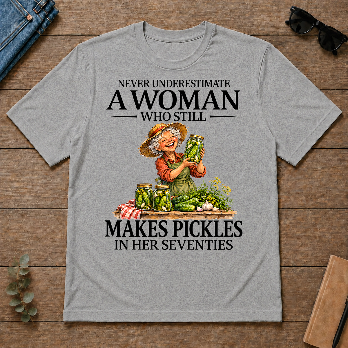 Funny A Woman Still Makes Pickles In Her Seventies - sport-grey - TS2D-SportGrey