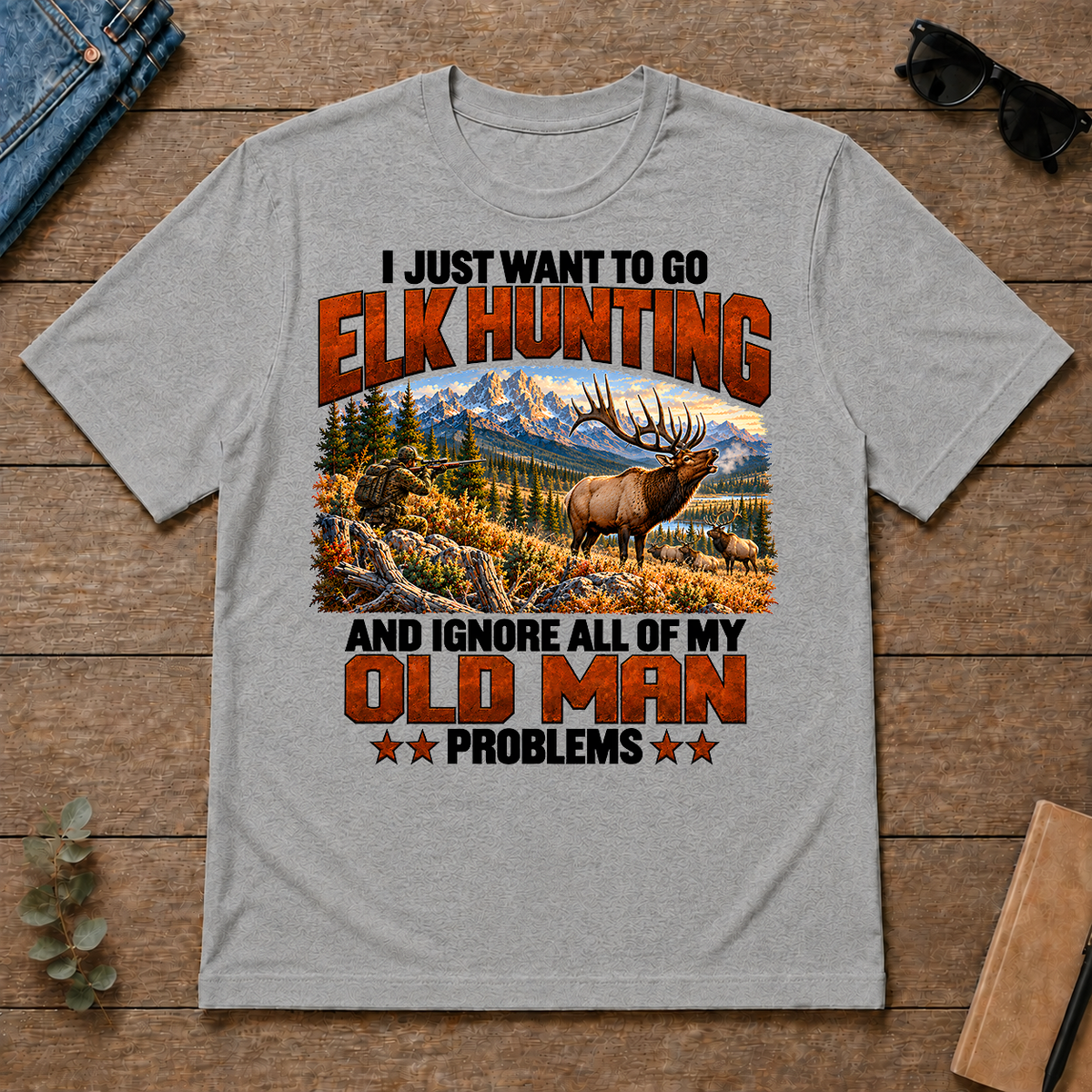 I Just Want To Go Elk Hunting - sport-grey - TS2D-SportGrey