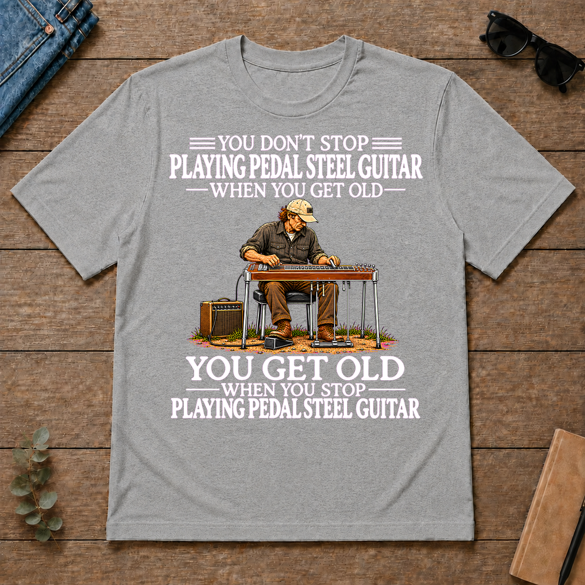 Old Man Don't Stop Playing Pedal Steel Guitar - sport-grey - TS2D-SportGrey