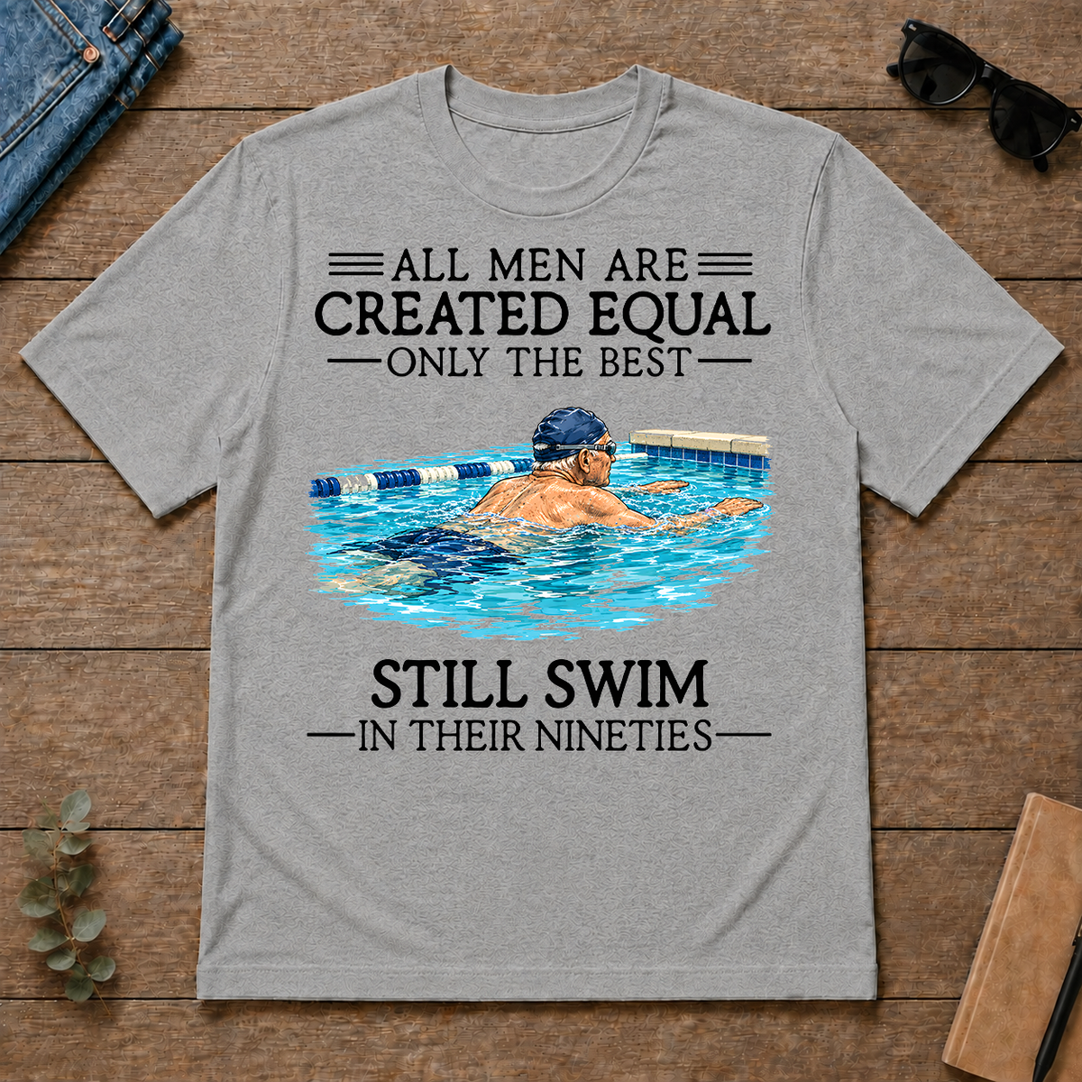 All Men Are Created Equal Only The Best Still Swim 90 - sport-grey - TS2D-SportGrey