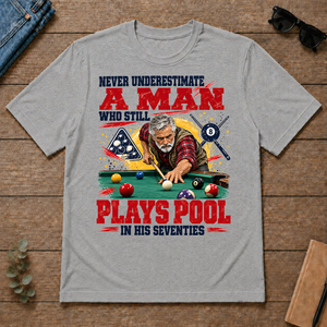 A Man Still Plays Pool In His 70s - sport-grey - TS2D-SportGrey
