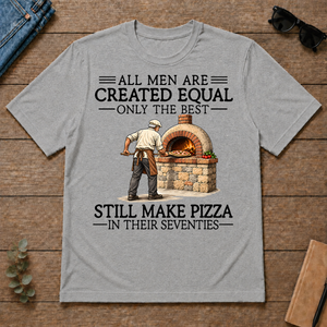 All Men Are Created Equal Only The Best Still Make Pizza 70s - sport-grey - TS2D-SportGrey