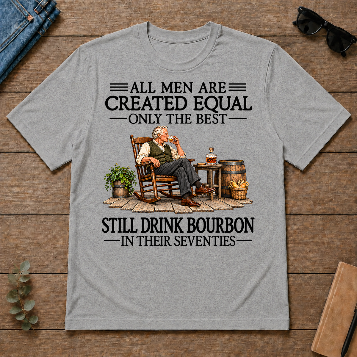 All Men Are Created Equal Only The Best Still Drink Bourbon 70s - sport-grey - TS2D-SportGrey