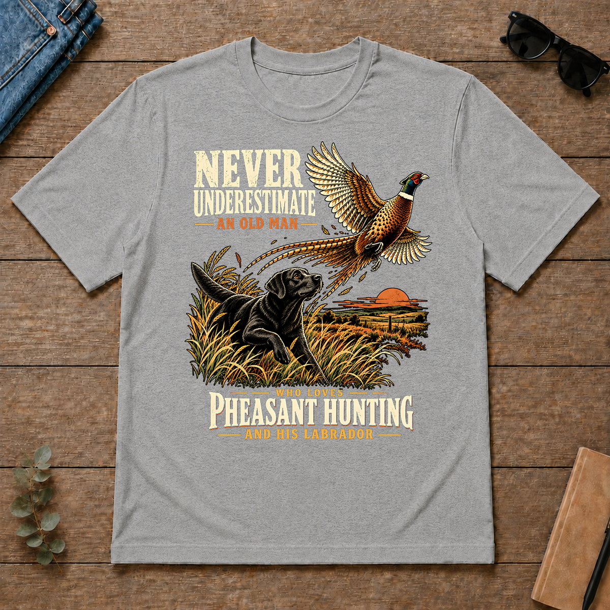 Never Underestimate An Old Man Loves Pheasant Hunting And His Labrador - sport-grey - TS2D-SportGrey