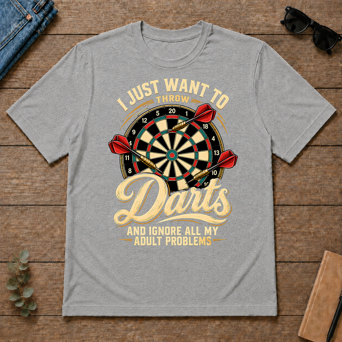 I Just Want To Throw Darts & Ignore All Adult Problems - sport-grey - TS2D-SportGrey