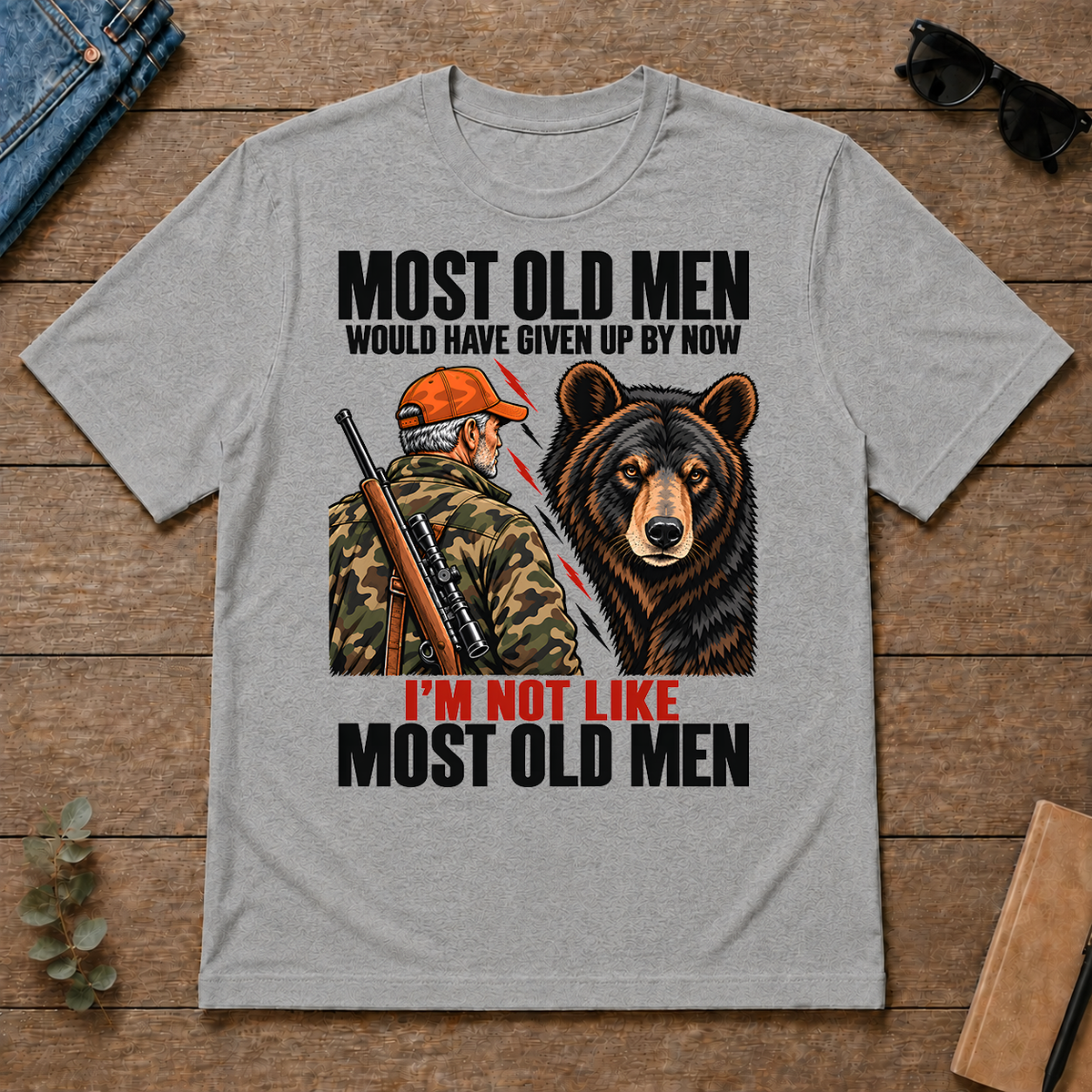 Bear Hunting Most Old Men Would Have Given Up By Now - sport-grey - TS2D-SportGrey