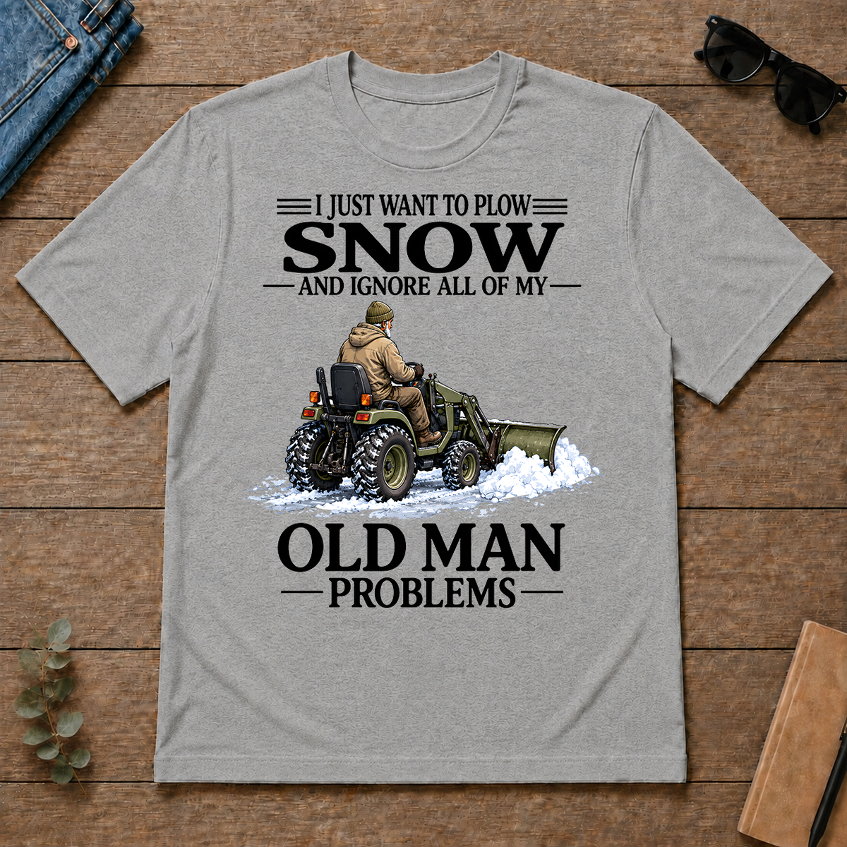I Just Want To Plow Snow - sport-grey - TS2D-SportGrey