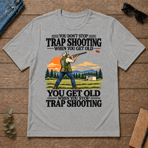 You Don't Stop Trap Shooting When You Get Old - sport-grey - TS2D-SportGrey