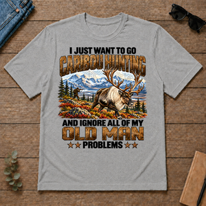 I Just Want To Go Caribou Hunting - sport-grey - TS2D-SportGrey