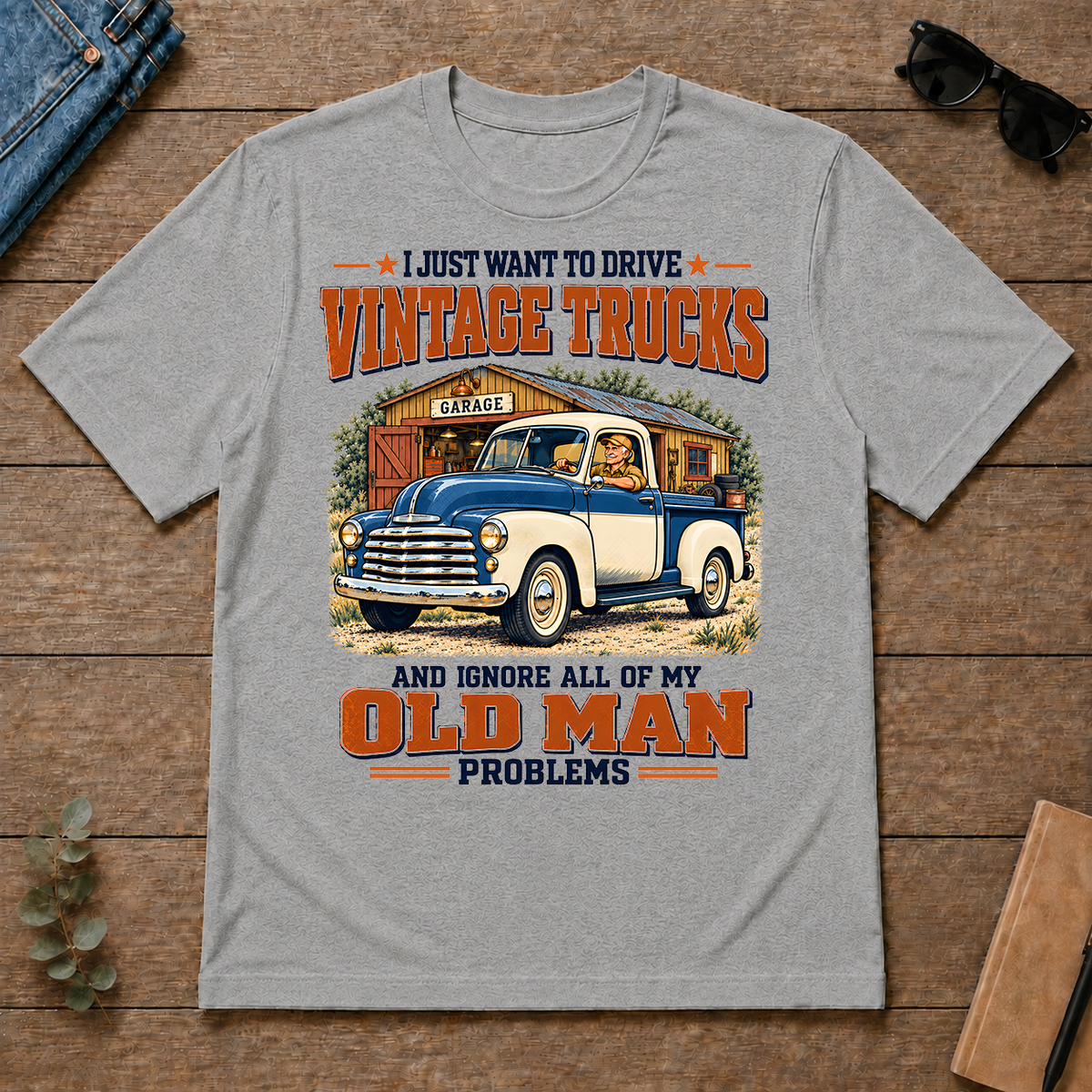 I Just Want To Drive Vintage Trucks & Ignore All Old Man Problems - sport-grey - TS2D-SportGrey