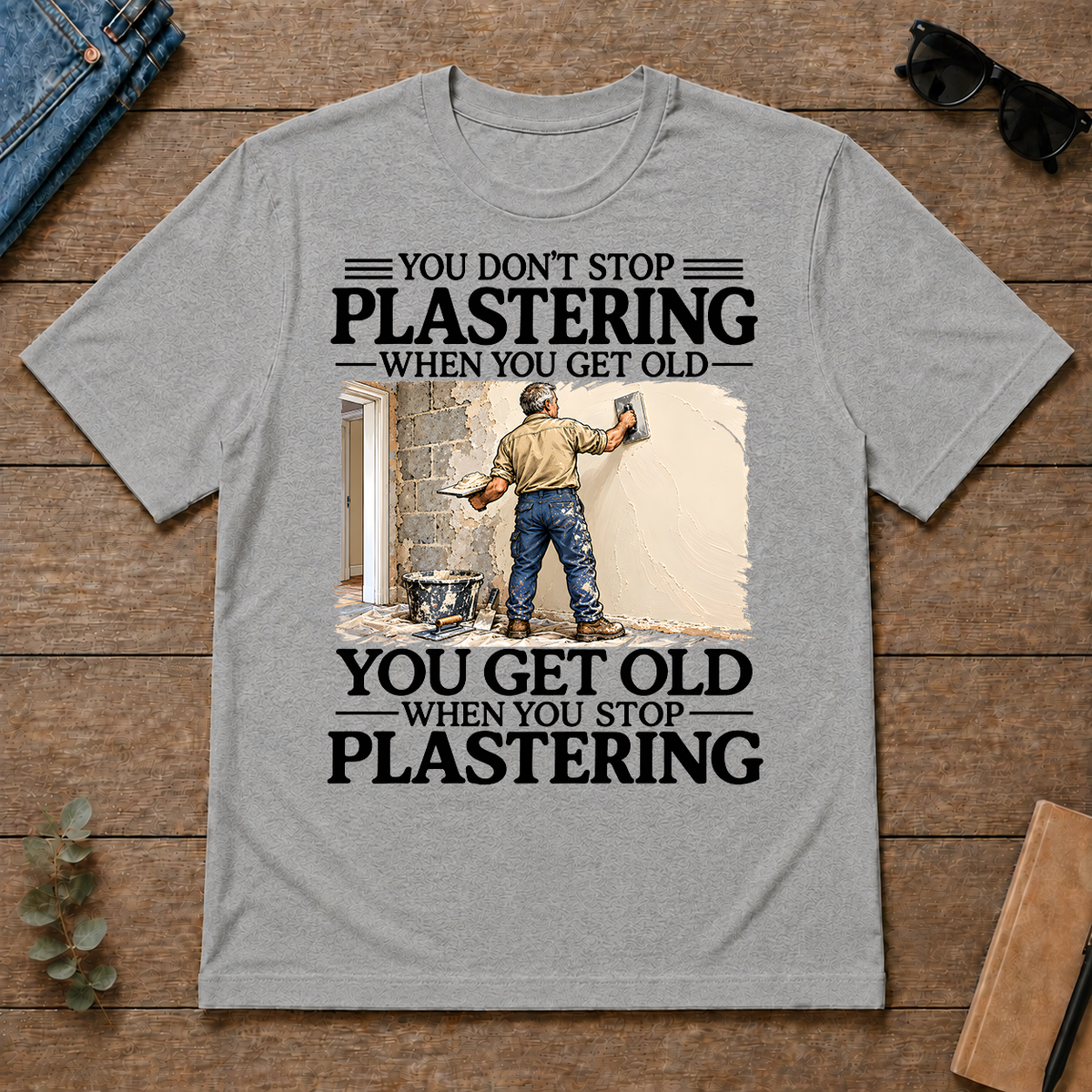 Don't Stop Plastering - sport-grey - TS2D-SportGrey