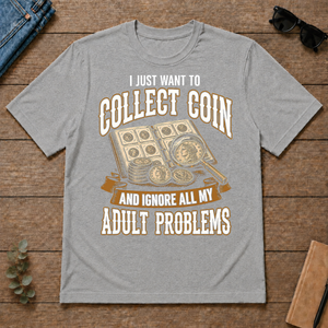 Vintage I Just Want To Collect Coin - sport-grey - TS2D-SportGrey