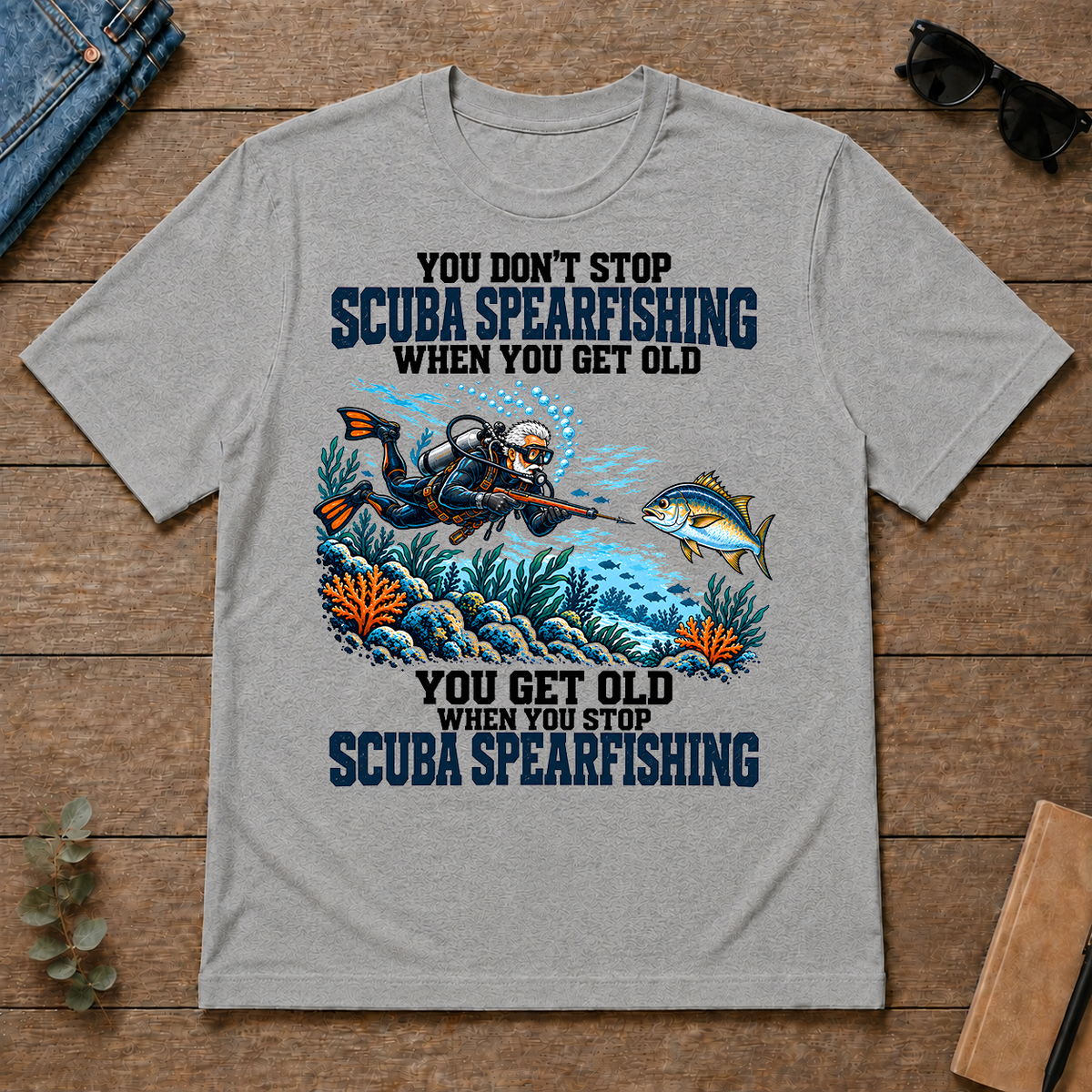 You Get Old When You Stop Scuba Spearfishing - sport-grey - TS2D-SportGrey