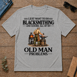 I Just Want To Do Blacksmithing - sport-grey - TS2D-SportGrey