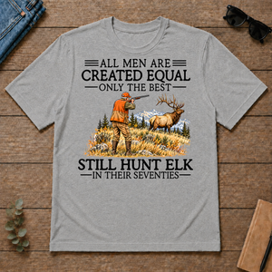 All Men Are Created Equal Elk Hunting 70s - sport-grey - TS2D-SportGrey
