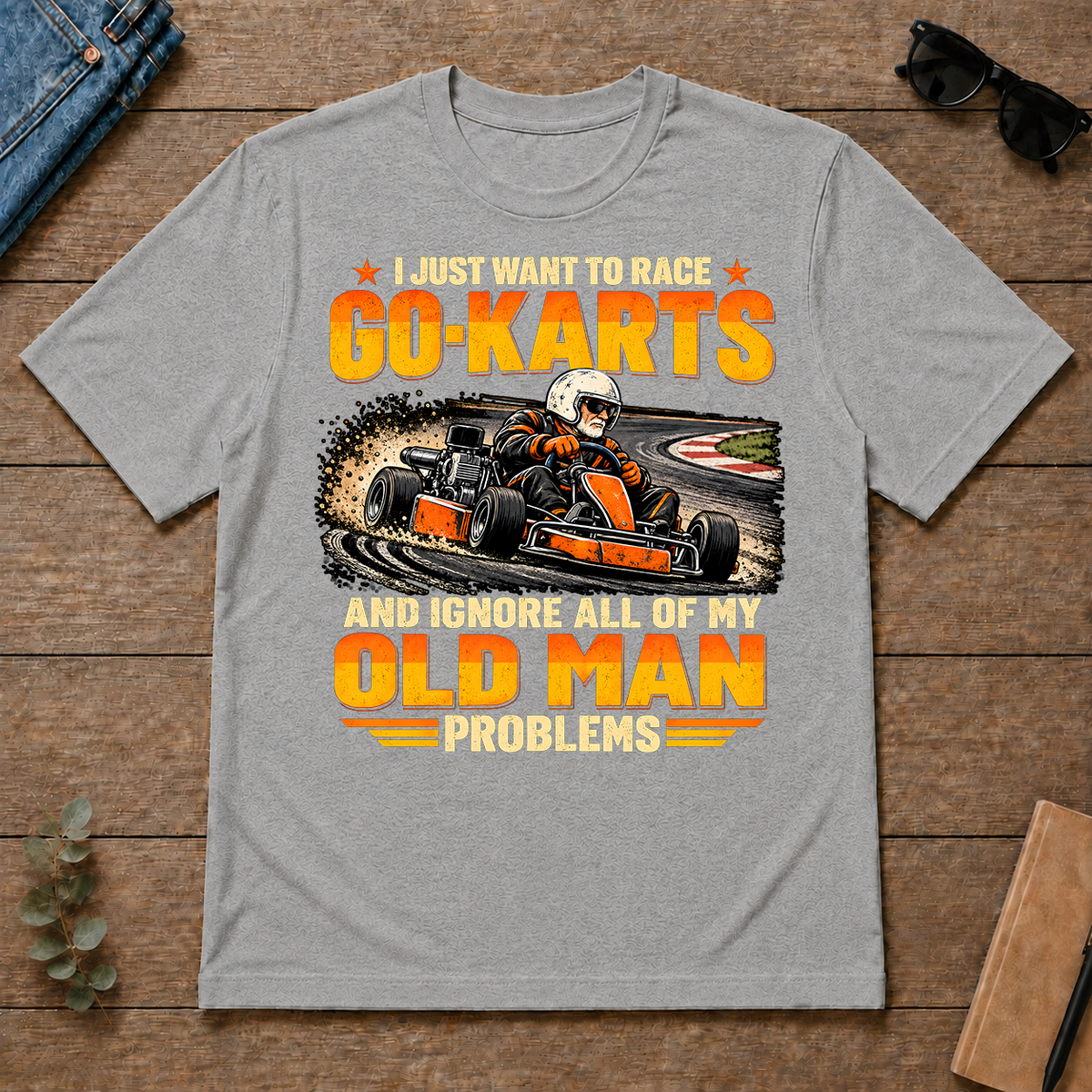I Just Want To Race Go-Karts - sport-grey - TS2D-SportGrey