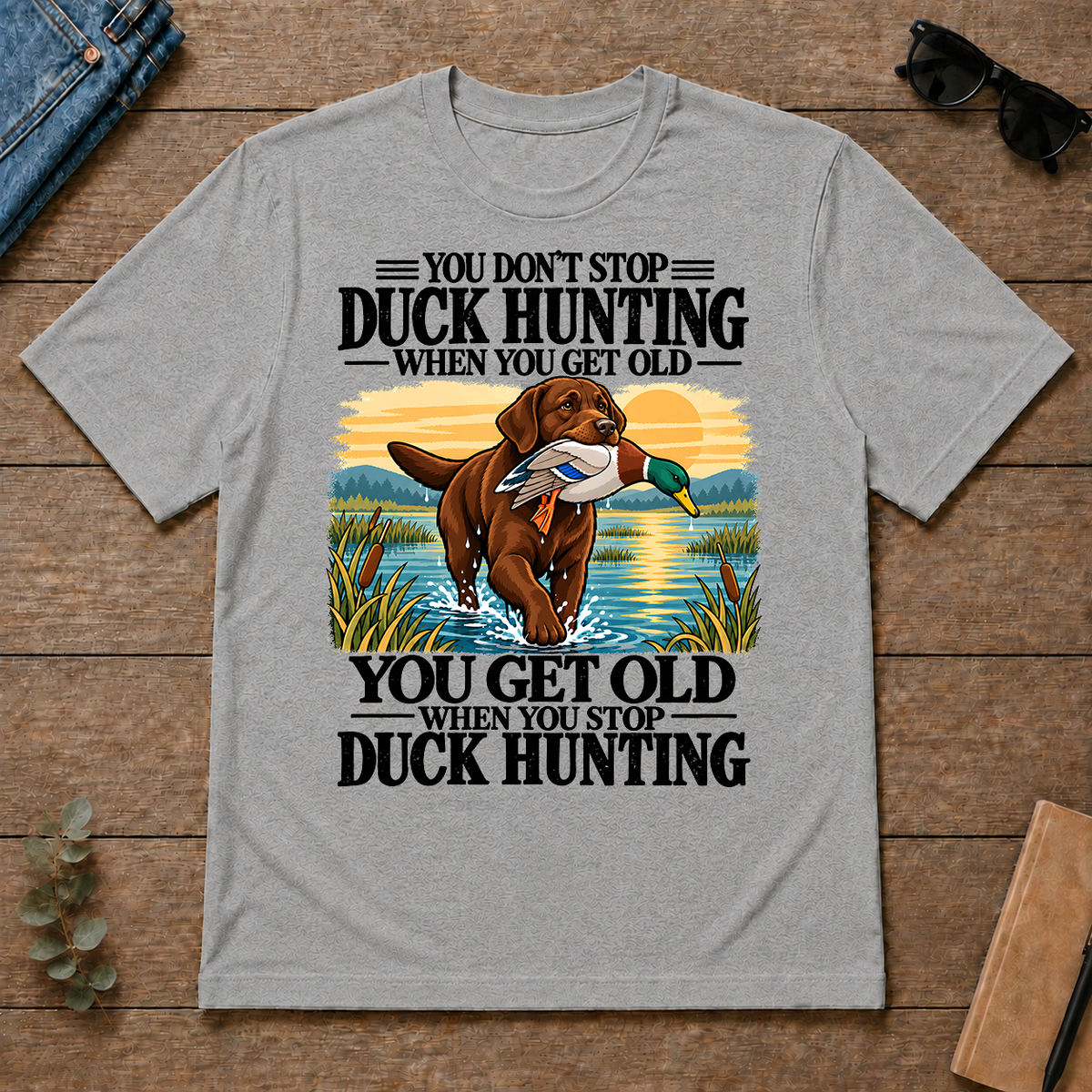 You Get Old When You Stop Duck Hunting - sport-grey - TS2D-SportGrey
