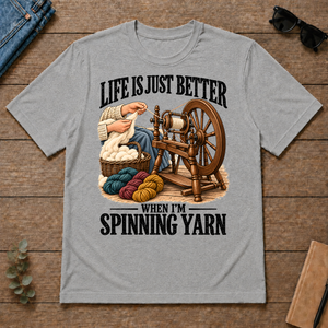 Life Is Just Better When I'm Spinning Yarn - sport-grey - TS2D-SportGrey