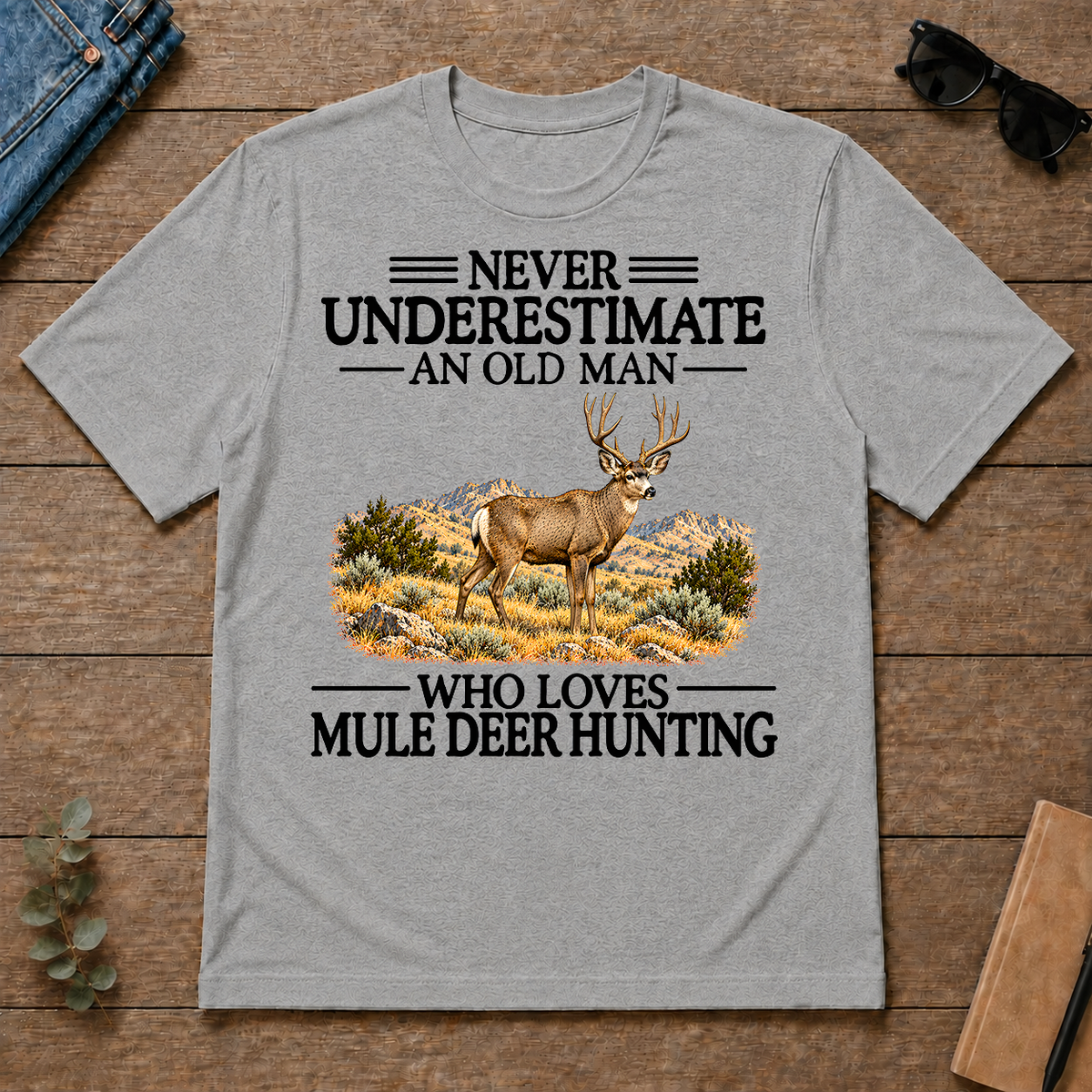 Never Underestimate An Old Man Who Loves Mule Deer Hunting - sport-grey - TS2D-SportGrey