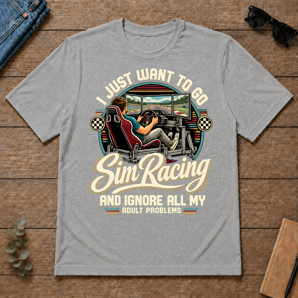 I Just Want To Go Sim Racing & Ignore All Adult Problems - sport-grey - TS2D-SportGrey
