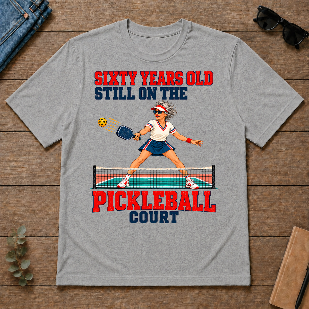 Sixty Years Old, Still On The Pickleball Court - sport-grey - TS2D-SportGrey